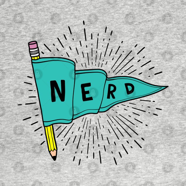 Nerd and Proud - Flag Banner Pennant for artists, animators, illustrators, and designers by thedesigngarden